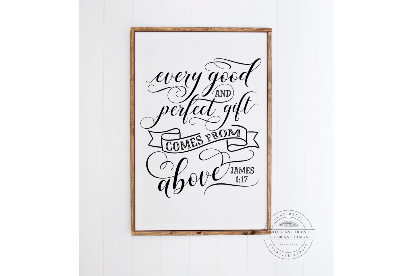 Every Good And Perfect Gift Comes From Above, Janes 1:17 Sign
