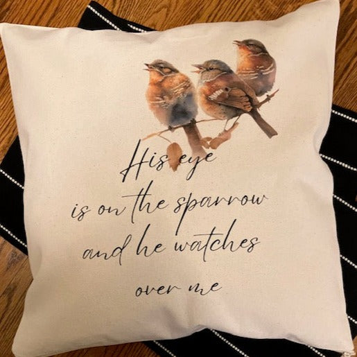 Pillow cover with 3 sparrows on a branch and the words His eye is on the sparrow and he watches over me