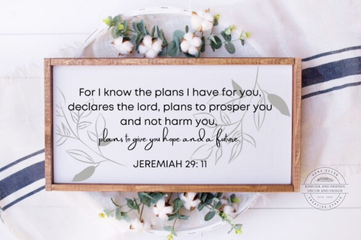 For I Know The Plans I Have For You Declares The Lord, Plans To Prosper You And Not Harm You, Plans To Give You Hope And A Future Jeremiah 29:11 Framed sign