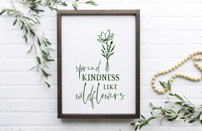 Spread Kindness Like Wildflowers Framed Sign