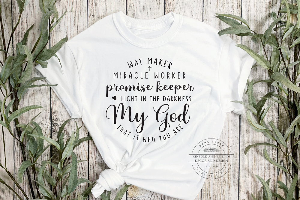 My God T Shirt, Way Maker, Miracle Worker Promise Keeper, Light in the darkness