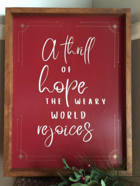 A Thrill of Hope Farmhouse Sign, Red with White Lettering