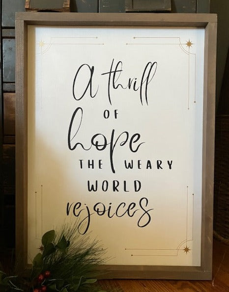 A Thrill of Hope Farmhouse Sign White with black letters