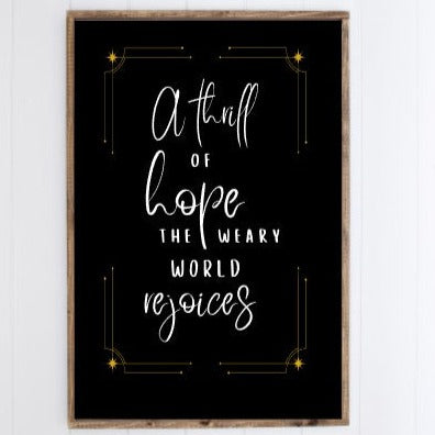 A Thrill of Hope Farmhouse Sign, Black with White Letters
