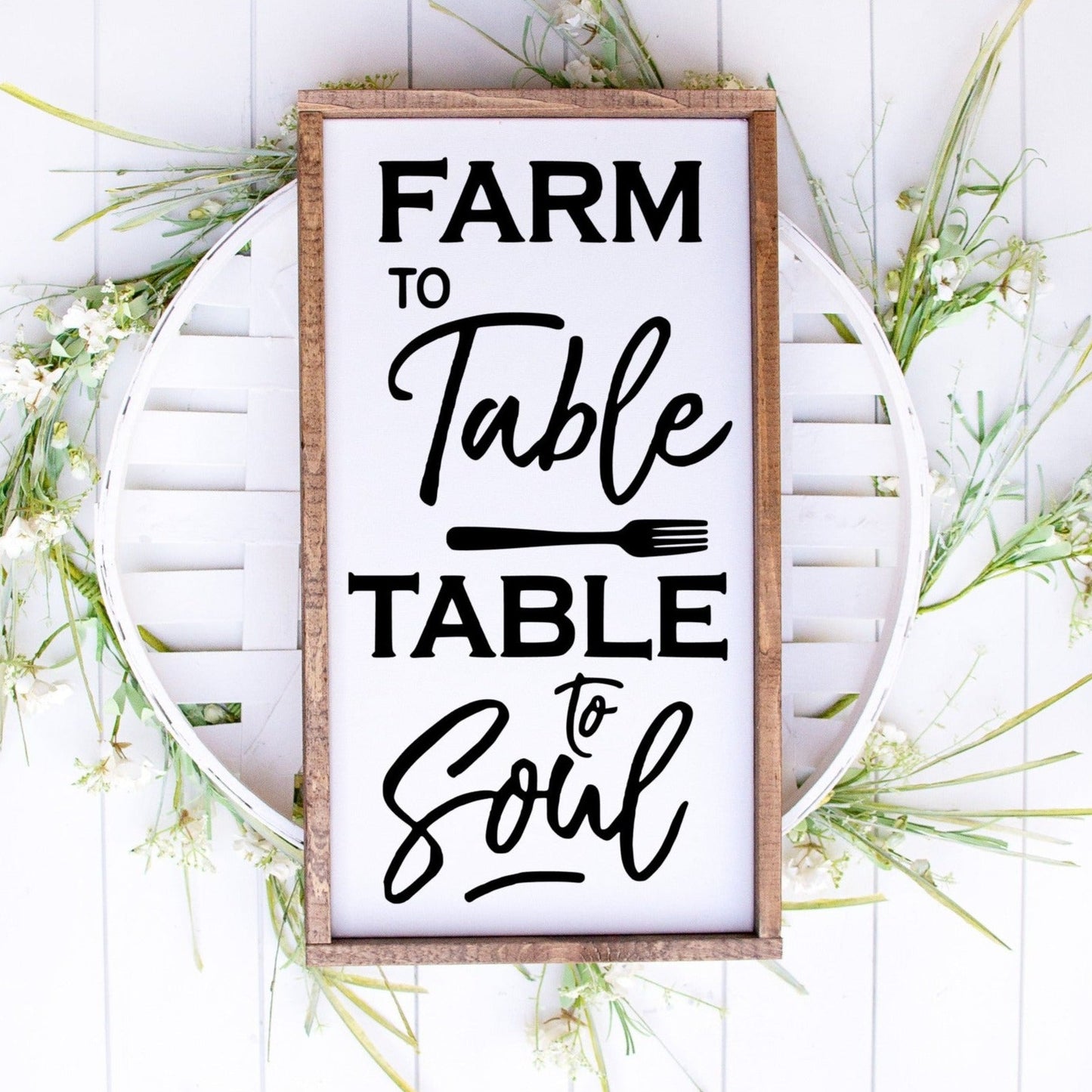 Farm to table, Table to Soul framed sign