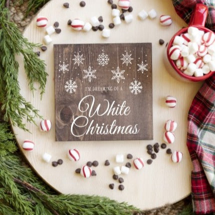 I dreaming of a White Christmas plank sign