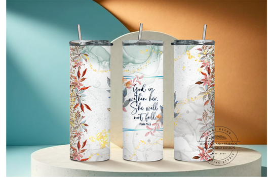God is with her, She will not fall Floral Beverage Tumbler