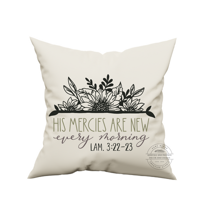 His Mercies Are New Every Morning Pillow