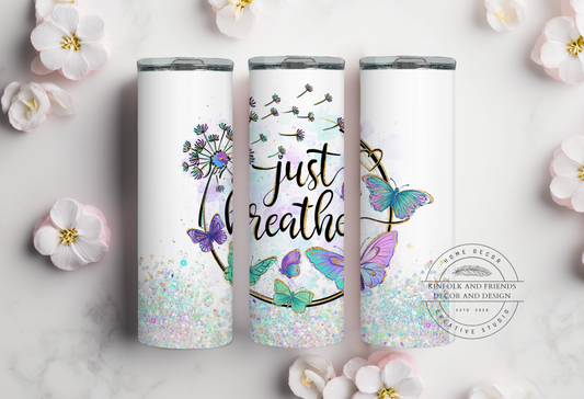 Just Breathe Tumbler with Butterflies
