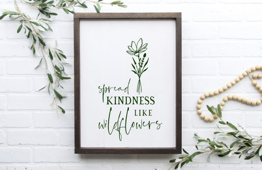 Spread Kindness Like Wildflowers Framed Sign 