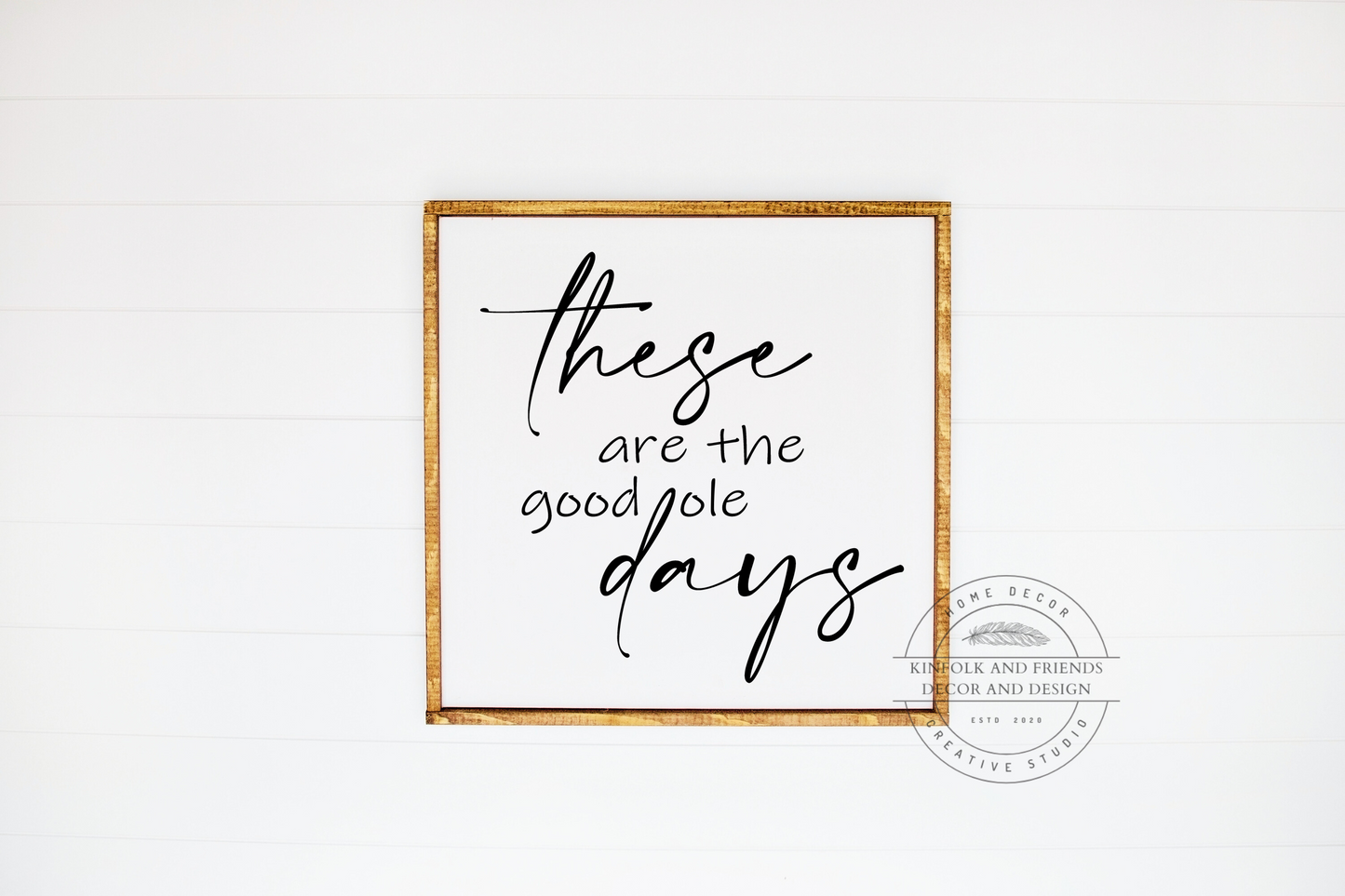 These Are The Good Ole Days Framed Sign 