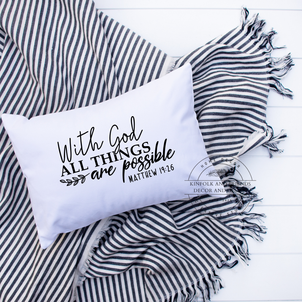 With God all things are possible white cotton canvas pillow with black lettering