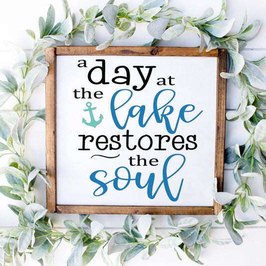 A Day at the lake restores the soul Framed Farmhouse Sign 