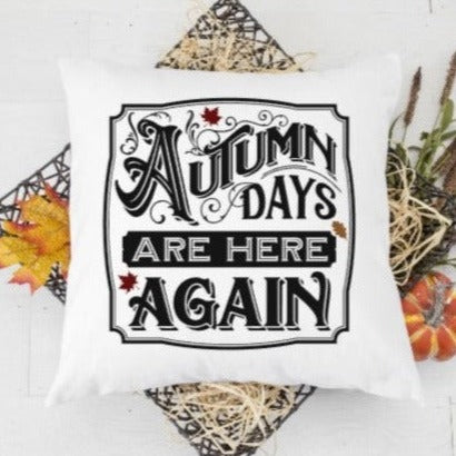 Autumn days are here again pillow 
