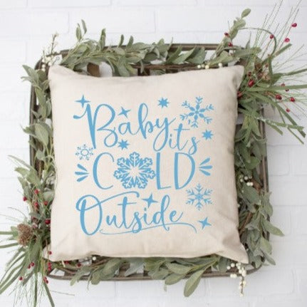 Baby it's Cold Outside Pillow cotton fabric pillow cover your choice of white or natural 