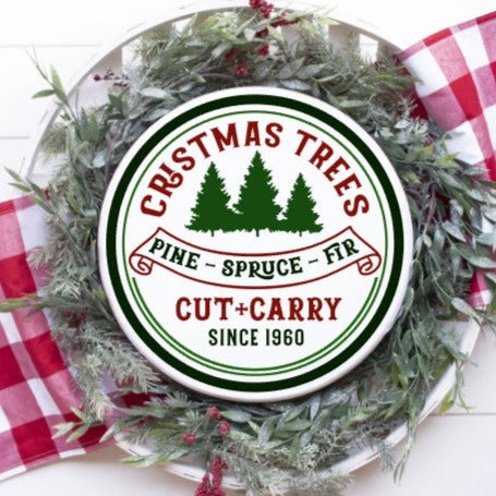 Christmas Trees Cut and Carry  Round Wall Sign 