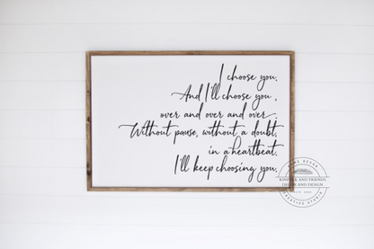 I Choose you, Framed Sign 