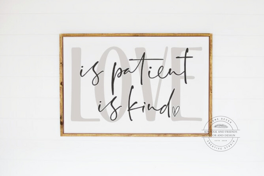 Love is patient, Love is kind framed farmhouse sign 